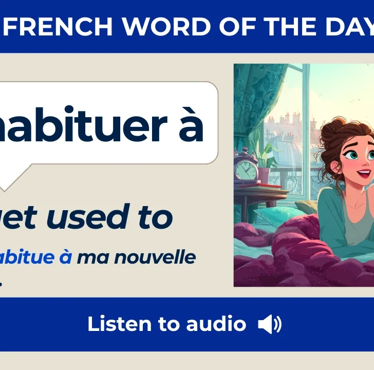 S’habituer — Meaning, Pronunciation, and Examples in French