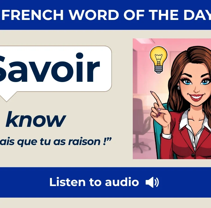 Savoir — Meaning, Pronunciation, and Examples in French