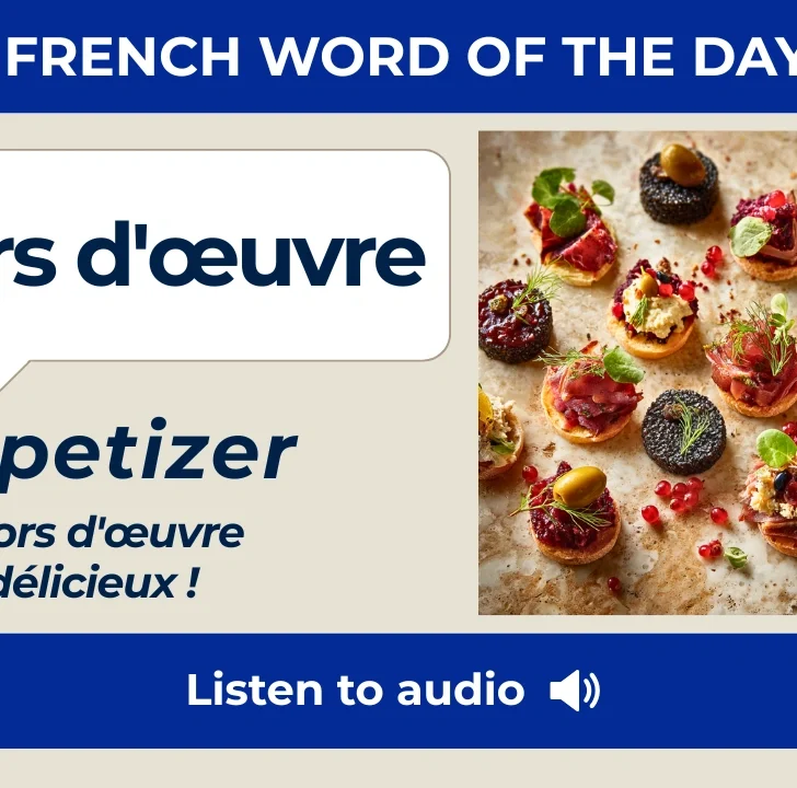 Hors d&rsquo;&oelig;uvre &mdash; Meaning, Pronunciation, and Examples in French