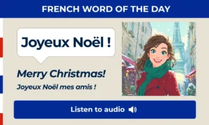 Joyeux Noël – Merry Christmas – French Word of the Day