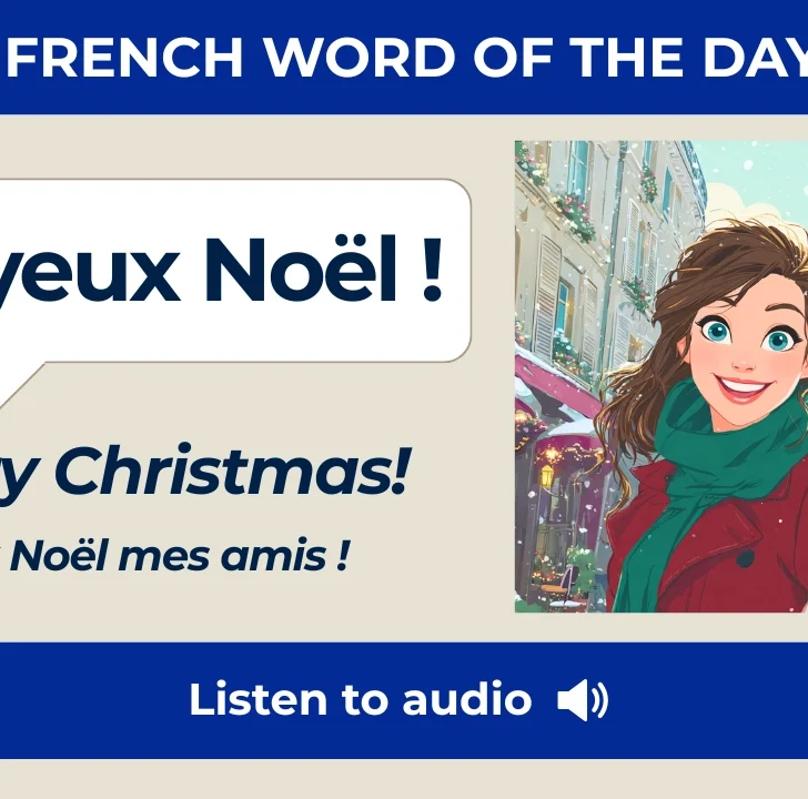 Joyeux No&euml;l &mdash; How to Say Merry Christmas in French (with audio)