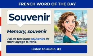 Souvenir – Memory, souvenir – French Word of the Day