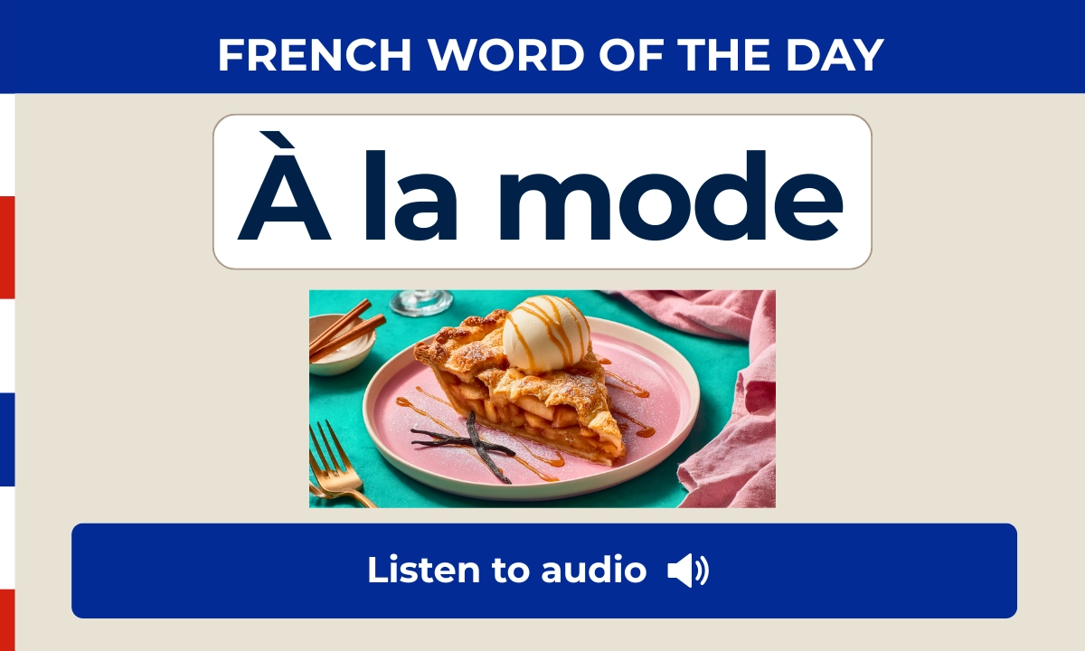 &Agrave; la mode &ndash; French Word of the Day