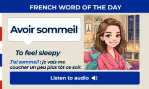 Avoir sommeil – To feel sleepy – French Word of the Day