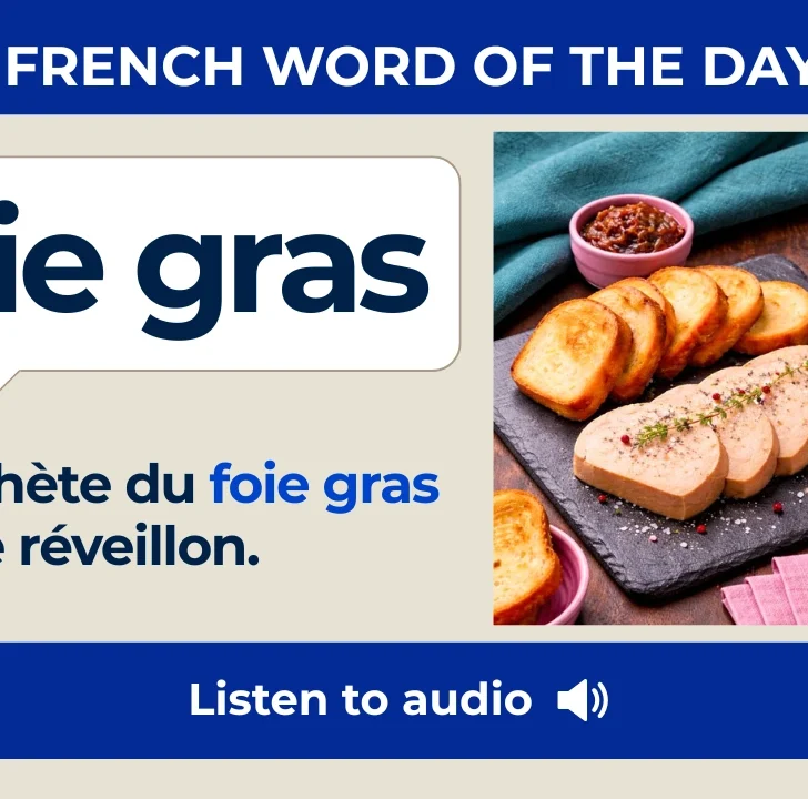 Foie gras &mdash; Meaning, Pronunciation, and Examples in French