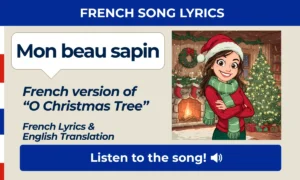 Mon beau sapin – French version of O Christmas Tree – French song lyrics