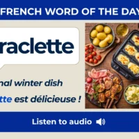 Raclette – French Word of the Day