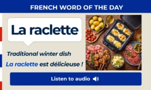 Raclette – French Word of the Day