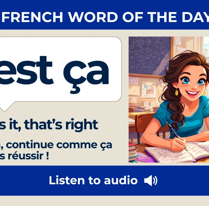 C’est ça — Meaning, Pronunciation, and Examples in French