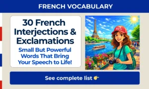 30 French interjections and exclamations — essential reaction words for fluent conversation