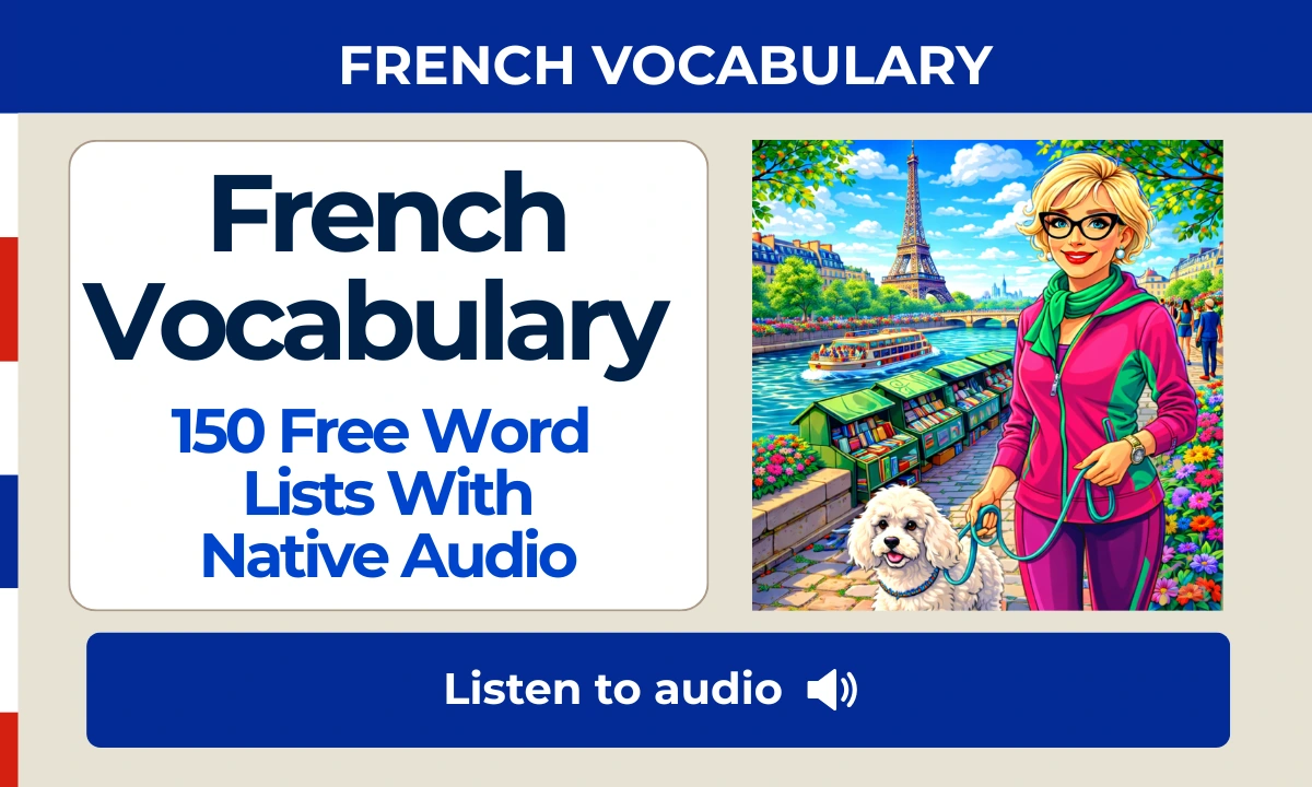French Vocabulary &ndash; 150 Free Word Lists With Native Audio