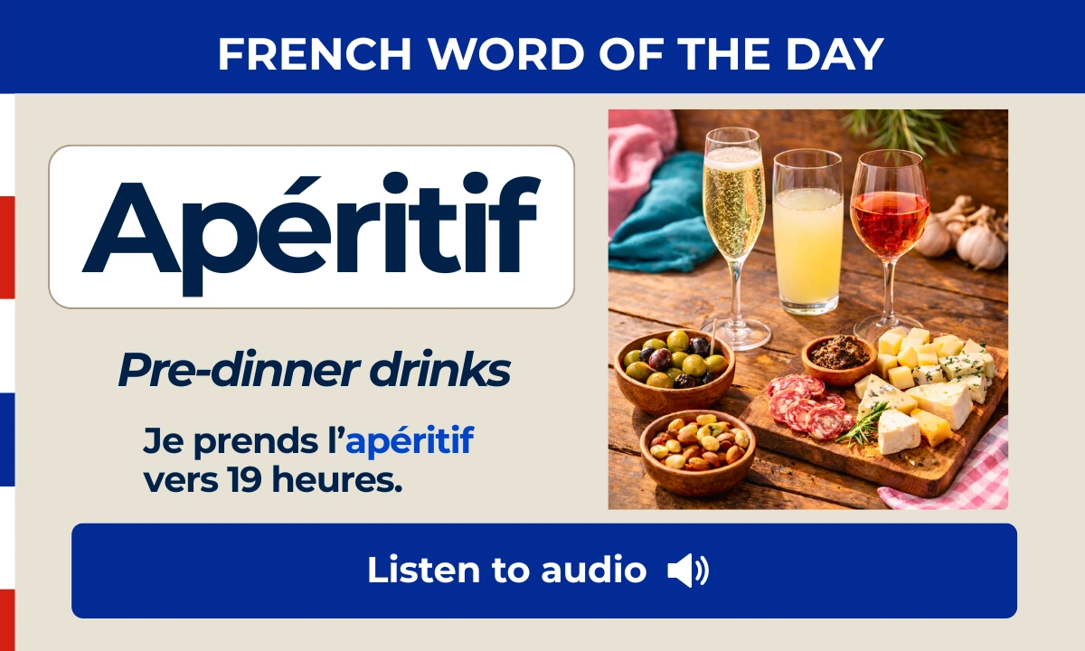Ap&eacute;ritif &ndash; Pre-dinner drinks &ndash; French Word of the Day