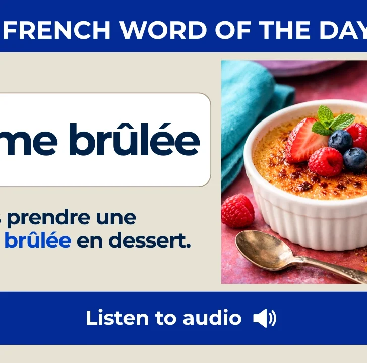 Cr&egrave;me br&ucirc;l&eacute;e &mdash; Meaning, Pronunciation, and Examples in French