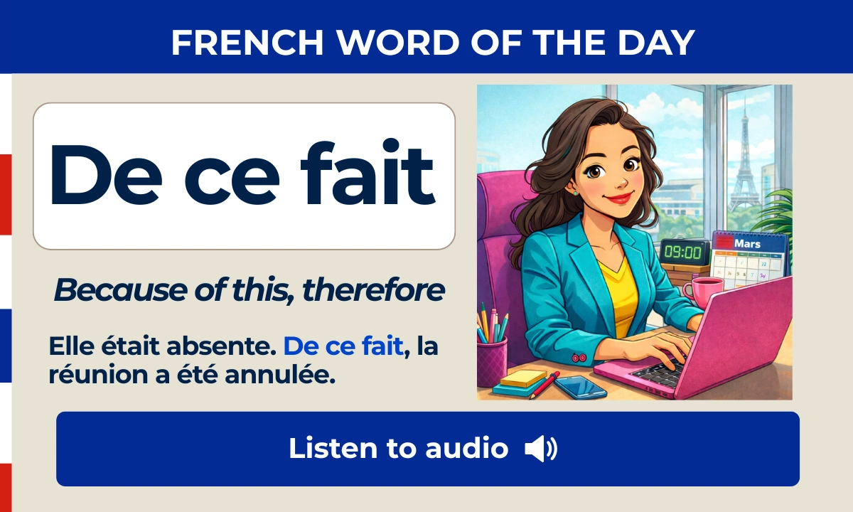 De ce fait &ndash; Because of this, therefore &ndash; French Word of the Day