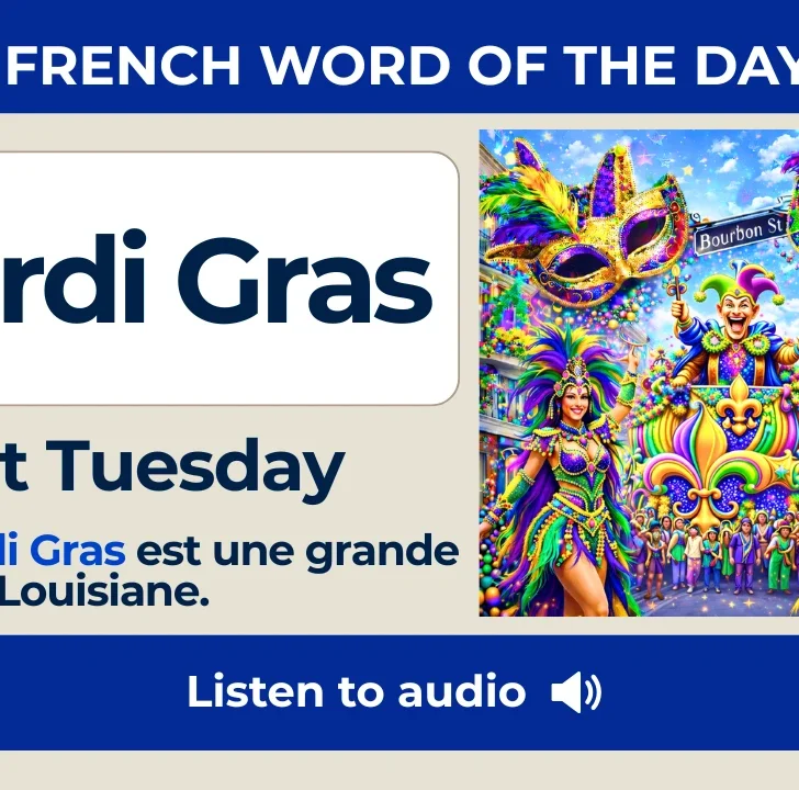Mardi Gras &mdash; Meaning, Pronunciation, and Examples in French