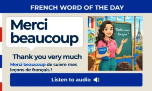 Merci beaucoup β Thank you very much β French Word of the Day