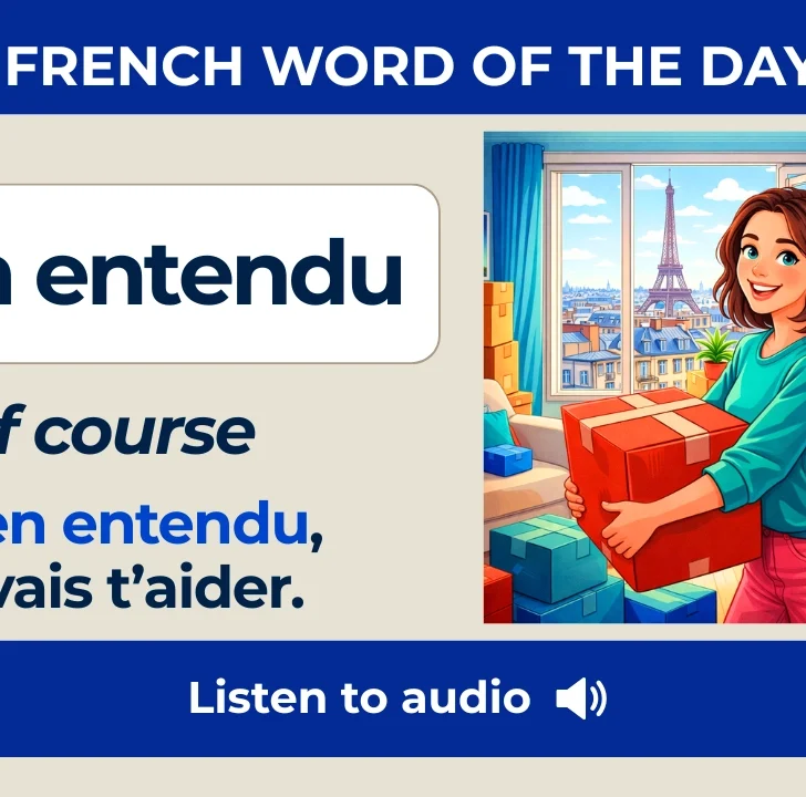 Bien entendu &mdash; Meaning, Pronunciation, and Examples in French