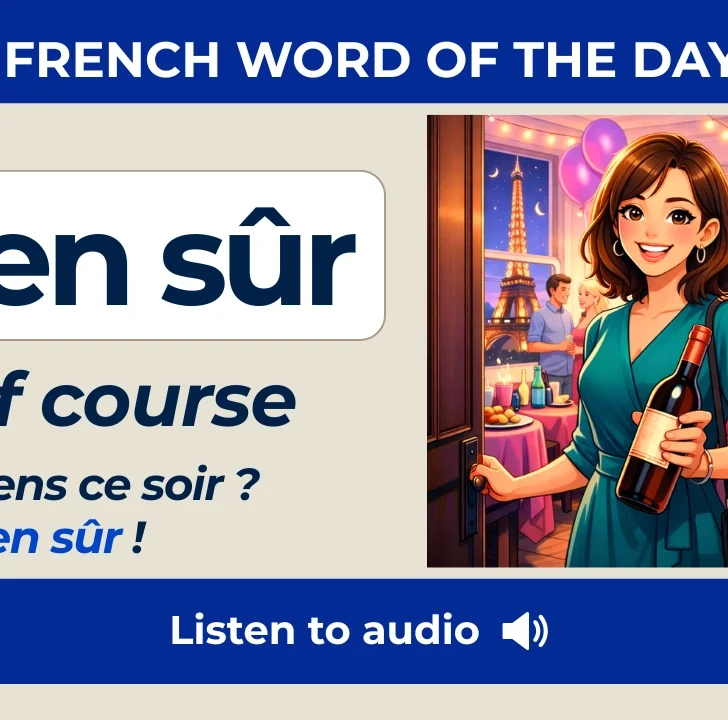 Bien s&ucirc;r &mdash; Meaning, Pronunciation, and Examples in French