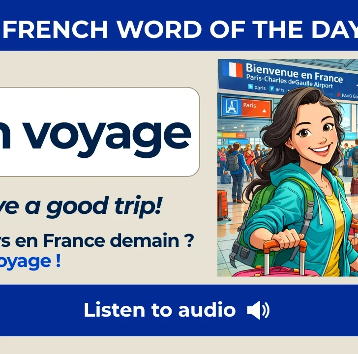 Bon voyage &mdash; Meaning, Pronunciation, and Examples in French