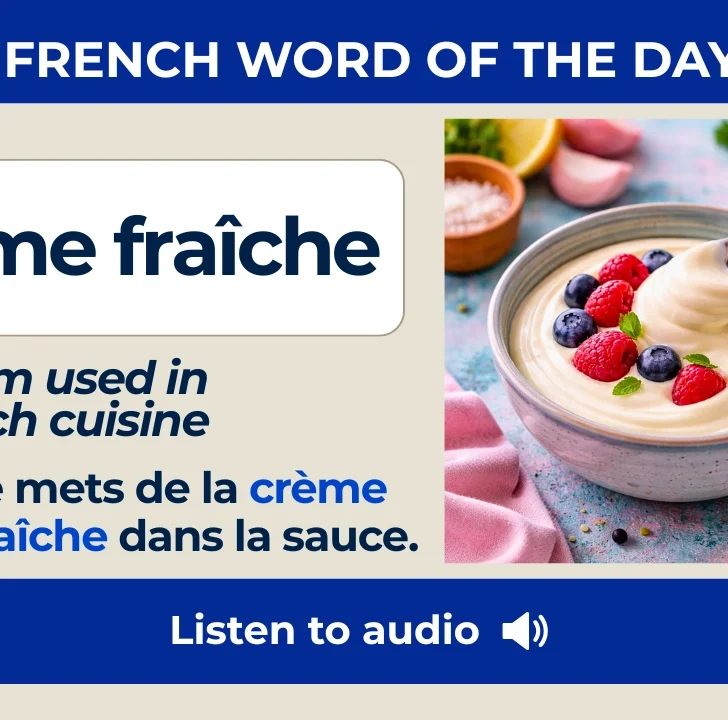 Cr&egrave;me fra&icirc;che: What It Is and How the French Actually Use It