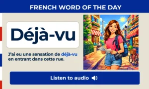 Déjà-vu – French Word of the Day