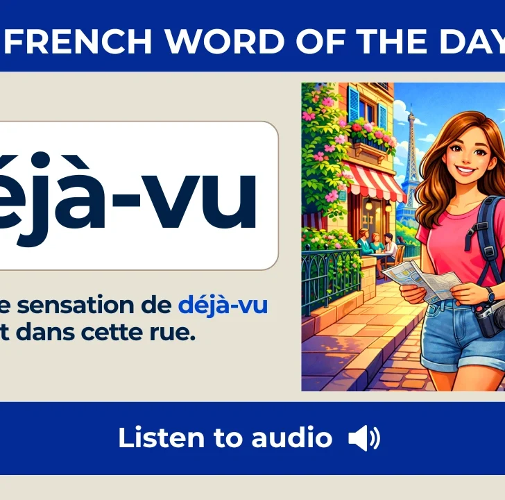 D&eacute;j&agrave;-vu &mdash; Meaning, Pronunciation, and Examples in French