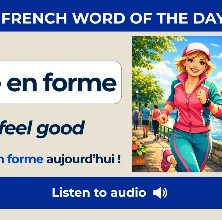 &Ecirc;tre en forme &mdash; Meaning, Pronunciation, and Examples in French
