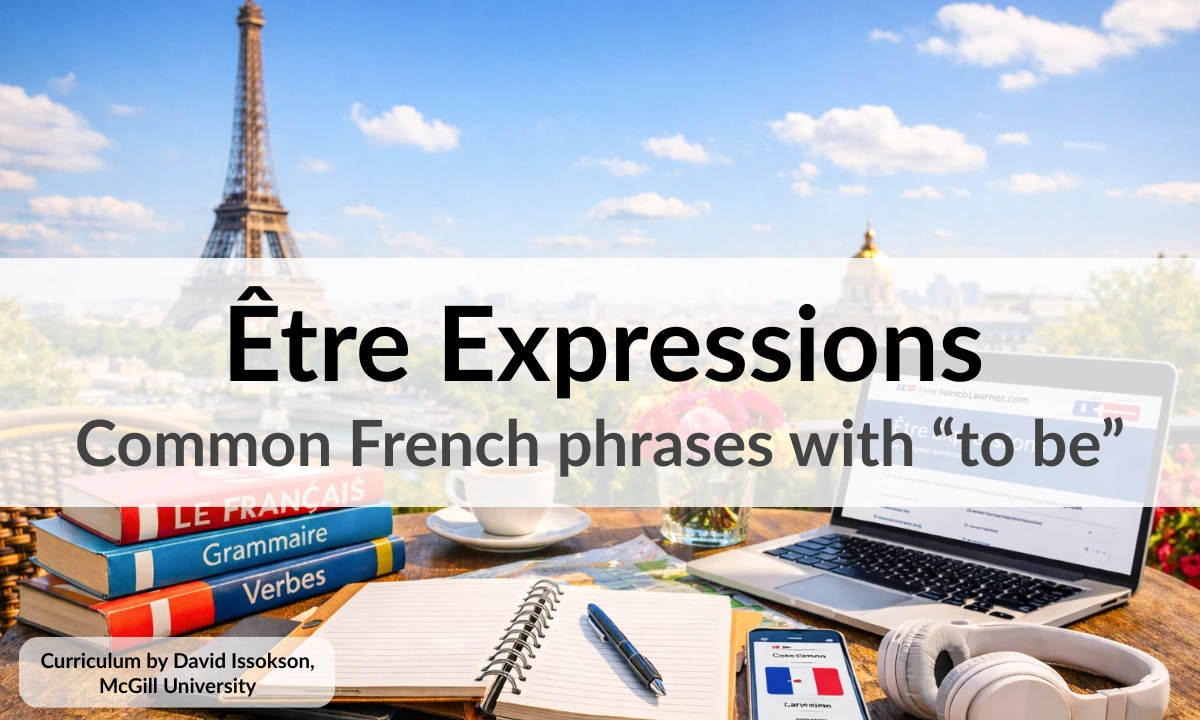&Ecirc;tre Expressions &ndash; Common French phrases with &ldquo;to be&rdquo;