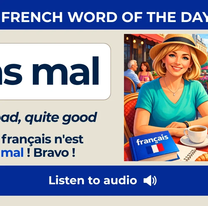 Pas mal &mdash; What It Really Means in French (With Native Audio)