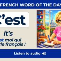 C'est &ndash; It's &ndash; French Word of the Day