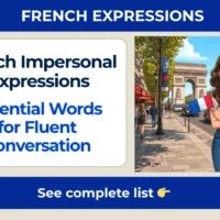 French impersonal expressions &mdash; essential everyday expressions for natural French conversation