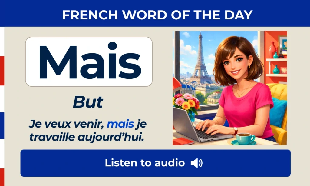 Mais – but – French Word of the Day