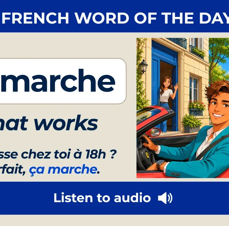 &Ccedil;a marche &mdash; Meaning, translation and examples in French