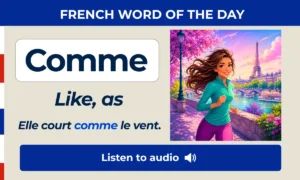 Comme β Like, as β French Word of the Day