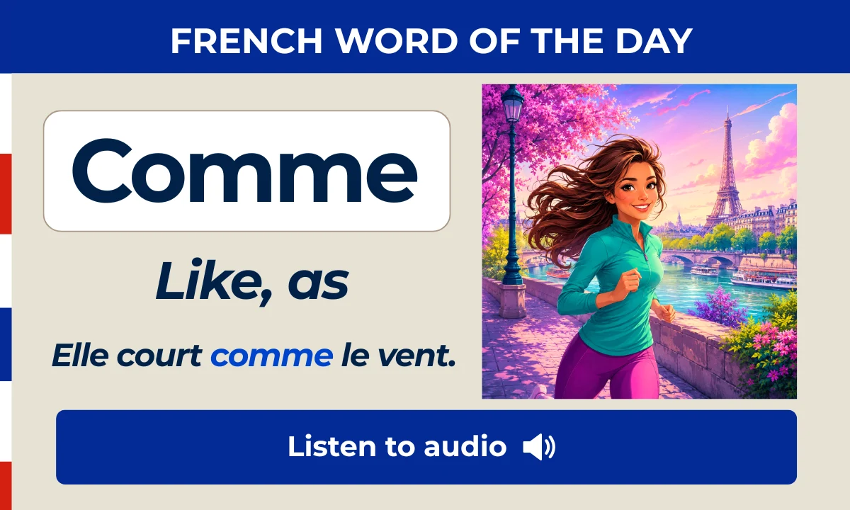Comme &ndash; Like, as &ndash; French Word of the Day