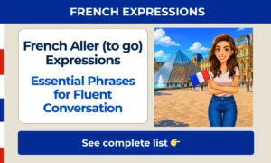 French aller (to go) expressions - Essential phrases for fluent conversation