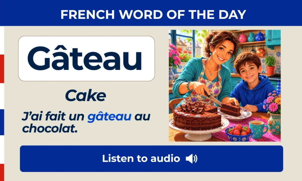 Gâteau – Cake – French Word of the Day