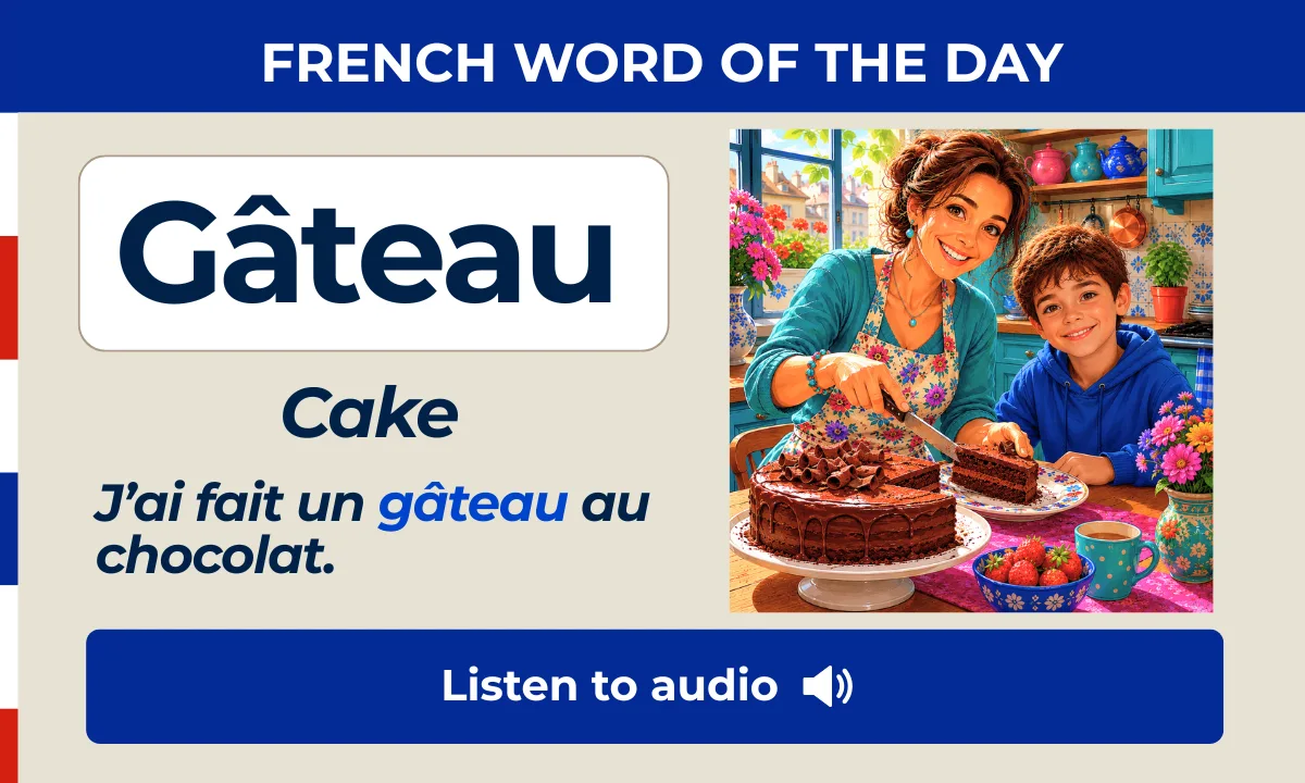 G&acirc;teau &ndash; Cake &ndash; French Word of the Day