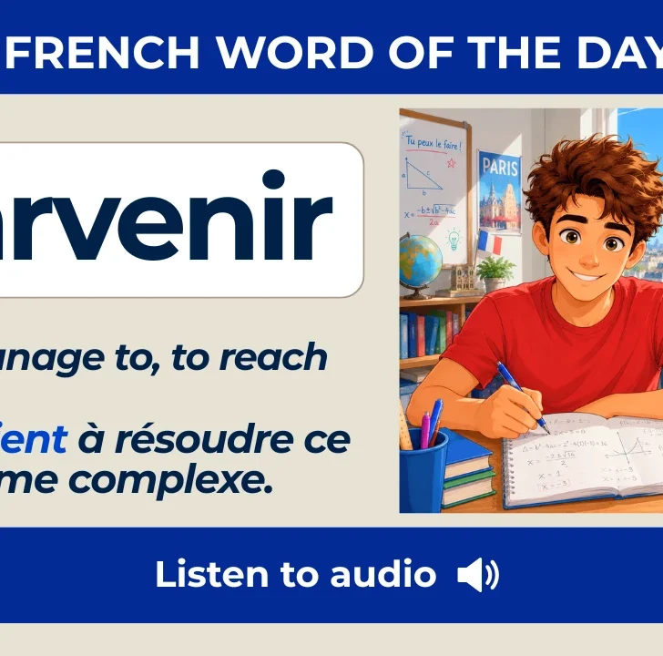 Parvenir — Meaning and examples with native audio