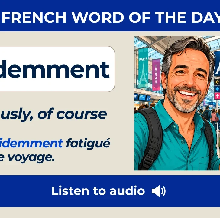 Évidemment — Meaning, pronunciation, examples with native audio