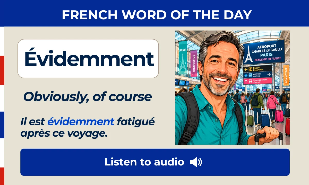  videmment Meaning Pronunciation Examples With Audio