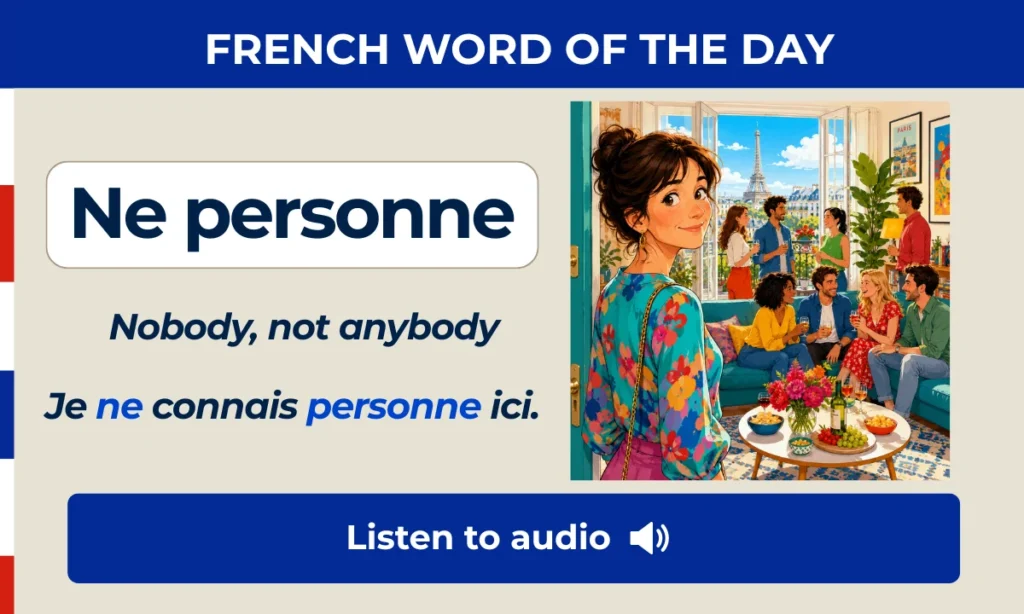 Ne personne – Nobody, not anybody – French Word of the Day